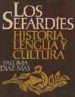 LOS SEFARDIES: HISTORIA, LENGUA Y CULTURA (2 ED.) di DIAZ-MAS, PALOMA 