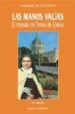 LAS MANOS VACIAS EL MENSAJE DE TERESA DE LISIEUX di MEESTER, CONRAD DE 