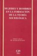 MUJERES Y HOMBRES EN LA FORMACION DE LA TEORIA SOCIOLOGICA de DURAN HERAS, MARIA ANGELES 