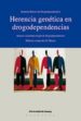 HERENCIA GENETICA EN DROGODEPENDENCIAS AVANCES EN FARMACOLOGIA DE DROGODEPENDENCIAS di VV.AA. 