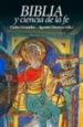 BIBLIA Y CIENCIA DE LA FE de JIMENEZ, AGUSTIN  GRANADOS, CARLOS 