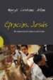 GRACIAS JESUS: MI CONVERSION DEL ISLAM AL CATOLICISMO de ALLAM, MAGDI CRISTIANO 