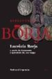 LUCRECIA BORJA A PARTIR DE DOCUMENTS I EPISTOLARIS DEL SEU TEMPS di GREGOROVIUS, FERDINAND 
