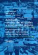 ACTITUDES, CAMBIO DE ACTITUDES Y CONDUCCION SEGURA di MONTANE, JOSEP 