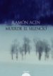 MUERDE EL SILENCIO de ACIN, RAMON 