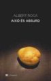 AIXO ES ABSURD de ROCA, ALBERT 
