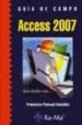 GUIA DE CAMPO ACCESS 2007 de PASCUAL GONZALEZ, FRANCISCO 