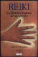 REIKI: LA FUERZA CURATIVA DE LA ENERGIA di HILSWICHT, JUDITH 