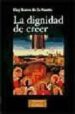 LA DIGNIDAD DE CREER de BUENO DE LA FUENTE, ELOY 