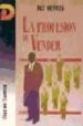 LA PROFESION DE VENDER di WEYMES, PAT 