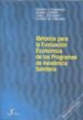METODOS PARA LA EVALUACION ECONOMICA DE LOS PROGRAMAS DE ASISTENC IA SANITARIA di VV.AA. 