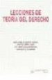 LECCIONES DE TEORIA DEL DERECHO de BARRRE UNZUETA, MARIA ANGELES  CAMPOS RUBIO, ARANTZA  EZQUIAGA GANUZAS, FRANCISCO JAVIER 