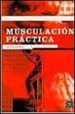 MUSCULACION PRACTICA de RENAULT, ALAIN 