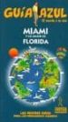MIAMI Y LO MEJOR DE FLORIDA (GUIA AZUL) (CIUDADES Y PAISES DEL MU NDO) (AMERICA) di VV.AA. 