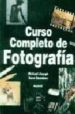 CURSO COMPLETO DE FOTOGRAFIA de JOSEPH, MICHAEL  SAUNDERS, DAVE 