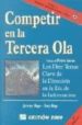 COMPETIR EN LA TERCERA OLA: LOS 10 TEMAS CLAVE DE LA DIRECCION EN LA ERA DE LA INFORMACION (2 ED.) di HOPE, J.  HOPE, T. 