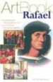 RAFAEL : LA BUSQUEDA DE LA PERFECCION Y LA TERNURA DE LA NATURALE ZA di VV.AA. 