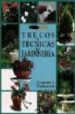 TRUCOS Y TECNICAS DE JARDINERIA PREGUNTAS Y RESPUESTAS de ALONSO DE LA PAZ, FRANCISCO JAVIER 