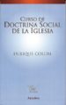 CURSO DE DOCTRINA SOCIAL DE LA IGLESIA di COLOM, ENRIQUE 