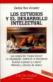 LOS ESTUDIOS Y EL DESARROLLO INTELECTUAL (2 ED.) di ROS AMADRO, CARLOS 