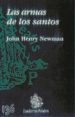 LAS ARMAS DE LOS SANTOS de NEWMAN, JOHN-HENRY  NEWMAN, JOHN HENRY 