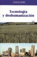 TECNOLOGIA Y DESHUMANIZACION di GOI, CARLOS 