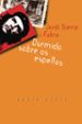 DURMIDO SOBRE OS ESPELLOS de SIERRA I FABRA, JORDI 