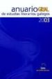 ANUARIO GRIAL DE ESTUDOS LITERARIOS GALEGOS 2003 di VV.AA. 