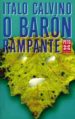 O BARON RAMPANTE de CALVINO, ITALO 