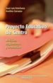 PROYECTO EDUCATIVO DE CENTRO de ESTEFANIA, JOSE LUIS  SARASUA, AVELINO 
