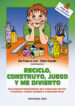 RECICLO, CONSTRUYO, JUEGO Y ME DIVIERTO : UNA PROPUESTA INTERDISC IPLINAR PARA LA EDUCACION DEL OCIO, EL CONSUMO, EL MEDIO AMBIENTE Y LA EDUCACION FISICA di VV.AA. 