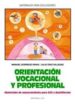 ORIENTACION VOCACIONAL Y PROFESIONAL, MATERIALES DE ASESORIAMIENT O PARA ESO Y BACHILLERATO de BORREGO, MANUEL  DIAZ, JULIO 