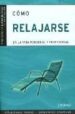 COMO RELAJARSE EN LA VIDA PERSONAL Y PROFESIONAL (BIBLIOTECA LARO USSE DE AUTOAYUDA) de CUNGI, CHARLY  LIMOUSIN, SERGE 