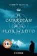 EL GUARDIAN DE LA FLOR DE LOTO (LIMITED 2008) de PASCUAL, ANDRES 