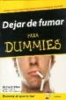 DEJAR DE FUMAR PARA DUMMIES: ¡TODO LO QUE NECESITAS SABER PARA CO NSEGUIR DEJARLO! di BRIZER, DAVID 