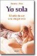 YO SOLA: EL ARTE DE SER UNA MUJER SOLA di FALK, FLORENCE 