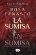 LA SUMISA INSUMISA (PREMIO DE NOVELA KUTXA CIUDAD DE IRUN 2006) di PEASCO VELASCO, ROSA 