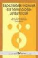 ESPEZIALITATE-HIZKERAK ETA TERMINOLOGIA: JARDUNALDIAK di ALBERDI LARIZGOITIA, XABIER 
