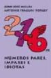 NUMEROS PARES, IMPARES E IDIOTAS de MILLAS, JUAN JOSE  FORGES 