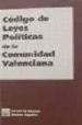 CODIGO DE LEYES POLITICAS DE LA COMUNIDAD VALENCIANA de GARRIDO, VICENTE 