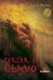 EL TERCER CLAVO (3 ED) di MARBER, FRAN J 