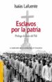 ESCLAVOS POR LA PATRIA de LAFUENTE, ISAIAS 
