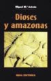 DIOSES Y AMAZONAS di ASTRAIN BADA, MIGUEL MARIA 