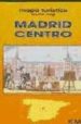 MADRID CENTRO (MAPA TURISTICO) di VV.AA. 