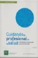 CUIDANDO AL PROFESIONAL DE LA SALUD. HABILIDADES EMOCIONALES Y DE COMUNICACION (8 ED) di BIMBELA PEDROLA, JOSE LUIS 