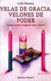 VELAS DE GRACIA, VELONES DE PODER: FUERZA Y MAGIA DE VELAS Y VELO NES di SHAMMY, LYDIA 