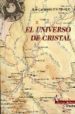 EL UNIVERSO DE CRISTAL di MARTIN PEINADO, JUAN CARLOS 
