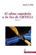 EL ALMA ESPAOLA A LA LUZ DE ORTEGA di SILVA, ANTONIO JOSE DA 