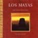 LOS MAYAS: VIDA, MITOLOGIA Y ARTE de LAUGHTON, TIMOTHY 