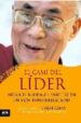 EL CAMI DEL LIDER NEGOCIS BUDISME I FELICITAT EN UN MON D INTERRE LACIONS de DALAI LAMA 